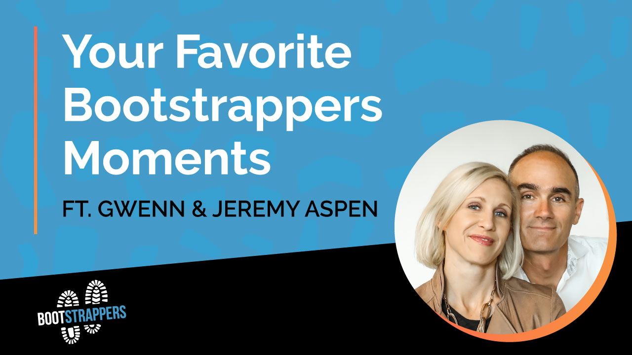 anequim-bootstrappers-your-favorite-moments